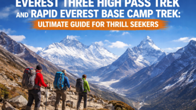 Everest Three High Pass Trek and Rapid Everest Base Camp Trek: Ultimate Guide for Thrill Seekers